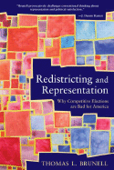 Redistricting and Representation: Why Competitive Elections Are Bad for America