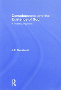 Consciousness and the Existence of God: A Theistic Argument