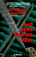 Bad News Travels Fast