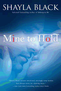 Mine to Hold