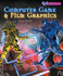 Computer Games and Film Graphics