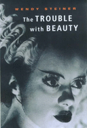 The trouble with beauty