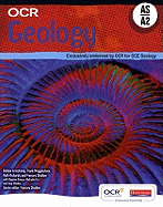 OCR Geology AS & A2 Student Book: Exclusively Endorsed by OCR for GCE Geology