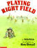 Playing Right Field