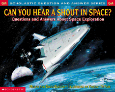 Can You Hear a Shout in Space?: Questions and Answers about Space Exploration: Simplified Characters