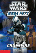 New Star Wars Boba Fett 2 Crossfire