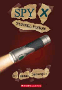 Spy X #4: Tunnel Vision