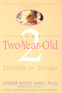 Your two-year old : terrible or tender