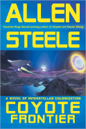 Coyote Frontier: A Novel of Interstellar Exploration