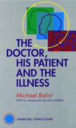 The doctor, his patient and the illness.