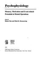 Psychophysiology, 1980: Memory, Motivation and Event-Related Potentials in Mental Operations