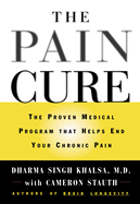 The Pain Cure: The Proven Medical Program That Helps End Your Chronic Pain