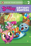 Birthday Surprise (Zoobles!) Lana Edelman, MadPark Design Inc. and Artful Doodlers Ltd.