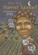 Who Was Harriet Tubman?