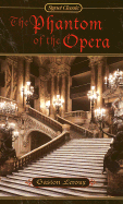 The Phantom of the Opera (Centennial Edition) (Signet Classics) Gaston Leroux, Dr. John L. Flynn and J.R. Ward