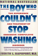 The Boy Who Couldn't Stop Washing: The Experience and Treatment of Obsessive-Compulsive Disorder