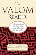 The Yalom Reader: On Writing, Living, and Practicing Psychotherapy