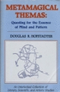 Metamagical Themas: Questing for the Essence of Mind and Pattern