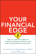 Your Financial Edge: How to Take the Curves in Shifting Financial Markets and Keep Your Portfolio on Track