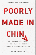 Poorly Made in China: An Insider's Account of the Tactics Behind China's Production