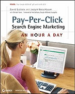 Pay-Per-Click Search Engine Marketing: An Hour a Day