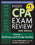 Wiley CPA Examination Review 2011-2012: Outlines and Study Guides