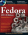 Fedora Bible 2011 Edition: Featuring Fedora Linux 14