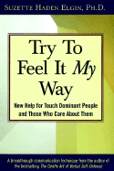 Try to Feel It My Way: New Help for Touch Dominant People and Those Who Care about Them