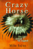 Crazy Horse: The Life Behind the Legend