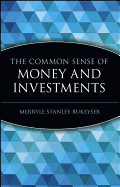 Common Sense of Money and Investments