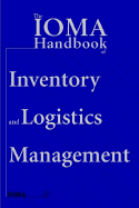 The IOMA handbook of logistics and inventory management
