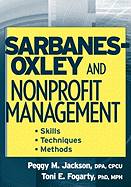 Sarbanes-Oxley and Nonprofit Management: Skills, Techniques, Methods