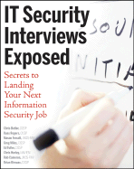 IT Security Interviews Exposed: Secrets to Landing Your Next Information Security Job