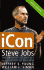 iCon: Steve Jobs, the Greatest Second ACT in the History of Business
