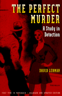 The Perfect Murder: A Study in Detection