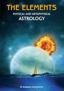 The Elements: Physical and Metaphysical Astrology