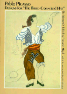 Designs for the Three-Cornered Hat (Le Tricorne)