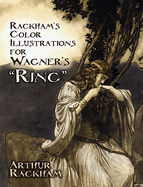 Rackham's color illustrations for Wagner's 'Ring'