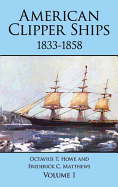 American Clipper Ships, 1833-1858