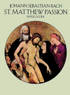 St. Matthew Passion in Full Score