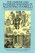 Various and Ingenious Machines of Agostino Ramelli: A Classic 16th Century of Agostino Ramelli