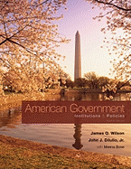 American Government: Institutions and Policies