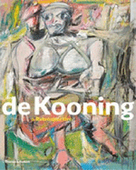 de Kooning: A Retrospective