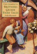 Complete Brothers Grimm Fairy Tales