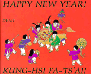 Happy New Year: Kung-Hsi Fa-Ts'ai!