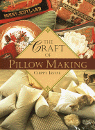 The Craft of Pillow Making