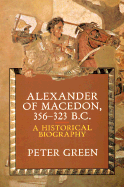 ISBN 9780520071667 product image for alexander of macedon 356 323 b c a historical biography | upcitemdb.com