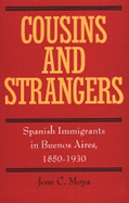 Cousins & Strangers: Spanish Immigrants in Buenos Aires