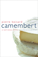 Camembert: A National Myth