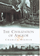 The Civilization of Angkor